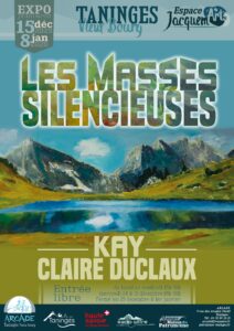 Les masses silencieuses. Exposition de Kay, Claire Duclaux.